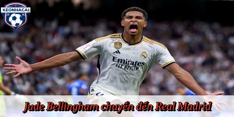 Jude Bellingham chuyển đến Real Madrid