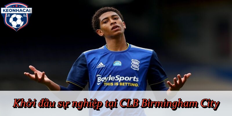 Khởi đầu sự nghiệp tại CLB Birmingham City