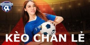 Kèo Chẵn Lẻ - Điểm Đến Hấp Dẫn Trong Cá Cược Bóng Đá